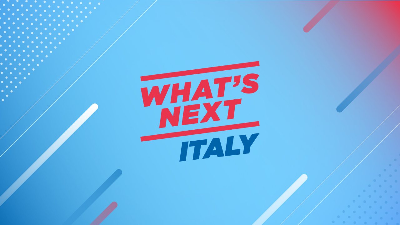 What’s Next Italy